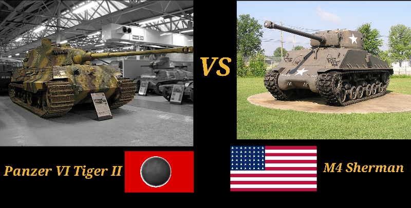 Panzer VI Tiger II VS M4 Sherman 