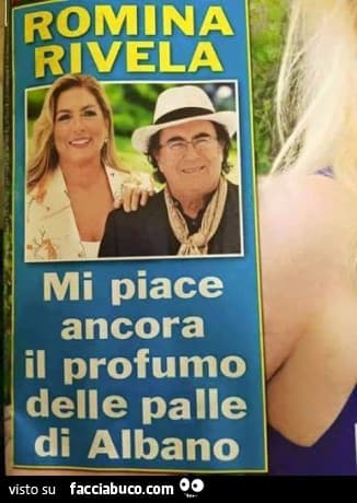 ...e annussare pian piano le palle di Albano, la felicità