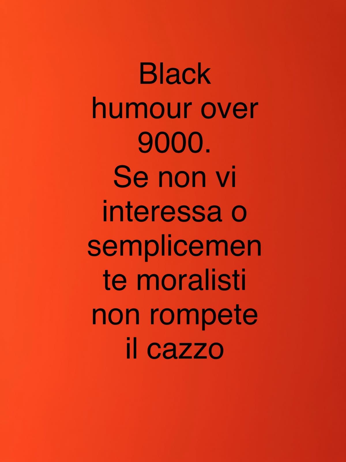 Senza black humour non vivrei