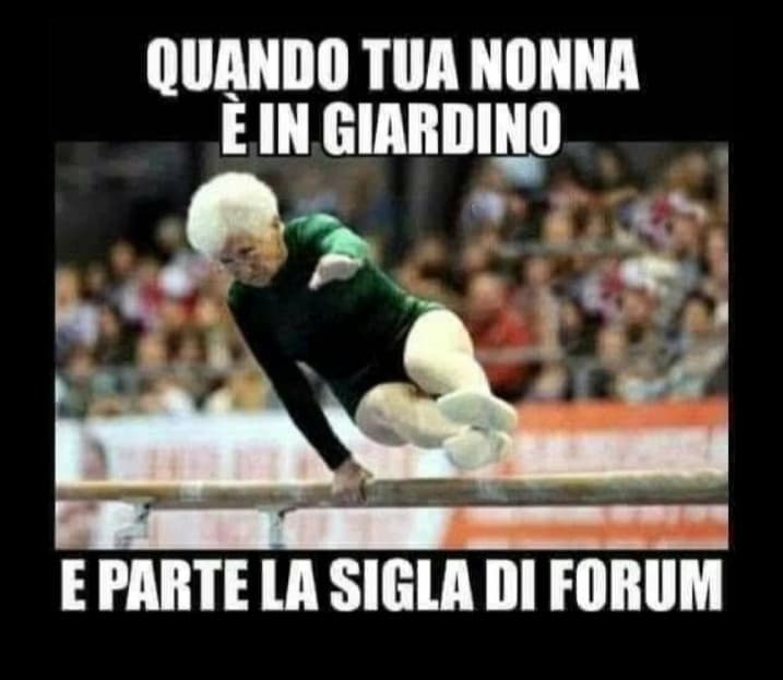 Mia nonna be like: