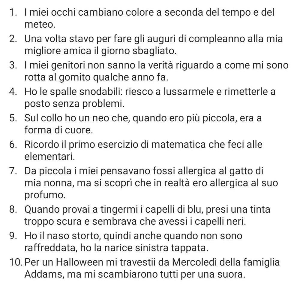 Giochino scemo: qui sotto ho scritto 10 cose su di me. 9 sono vere e 1 è inventata. Qual è quella falsa?