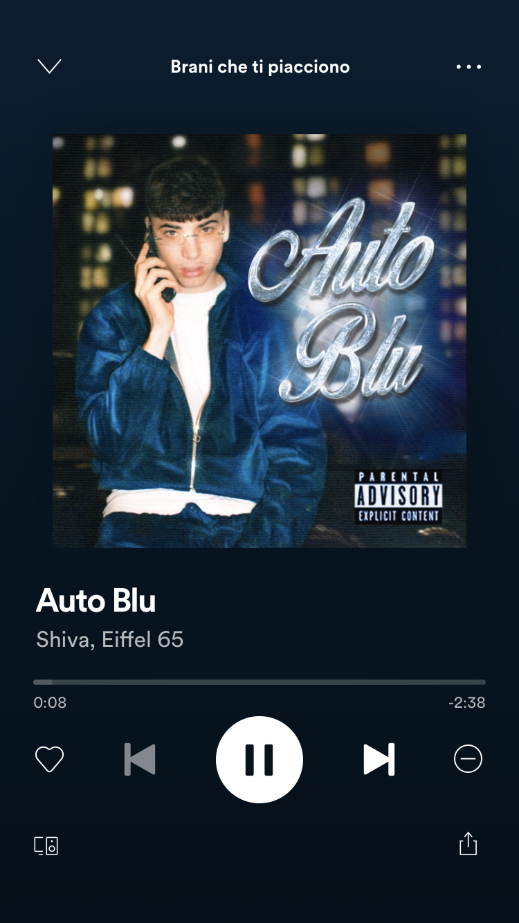 Stavo ascoltando le canzoni che ho messo tra i preferiti, però visto che ne avevo messe poche come sempre Spotify me ne aggiunge altri. Bene, mi ha aggiunto “auto blu”, non posso nemmeno skippare.?