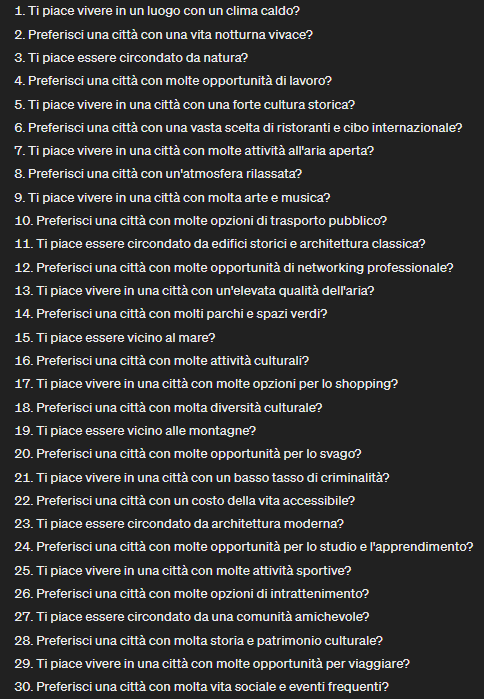 Rispondete con i numeri a cui rispondereste "si" e vi dirò la città adatta a voi