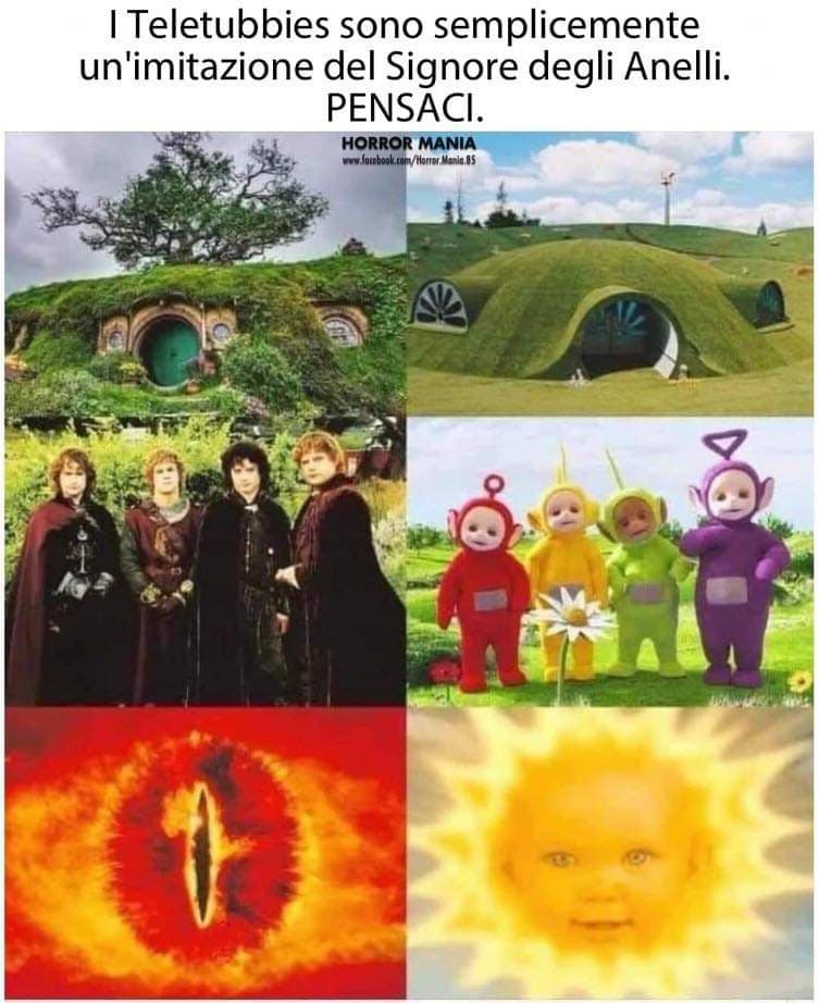 Beh... dovrò rivalutare i teletubbies