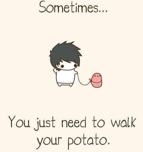 Walk your potato
