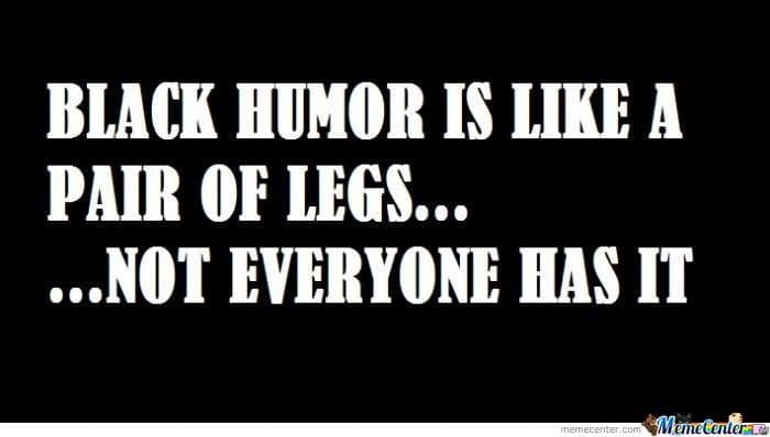 Black humor: