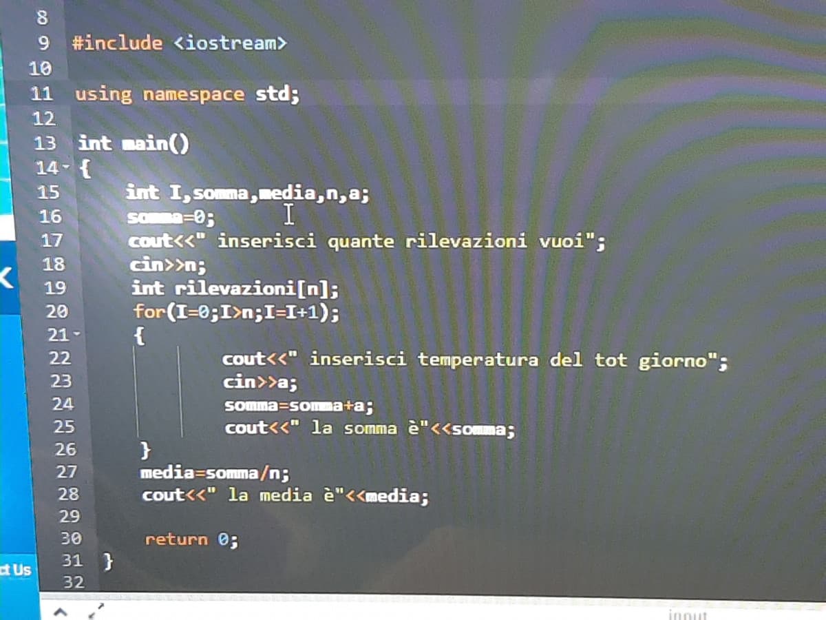 Devo utilizzare un array in c++, ma quando inserisco mi fa mettere solo una temperatura, metto la traccia sotto 