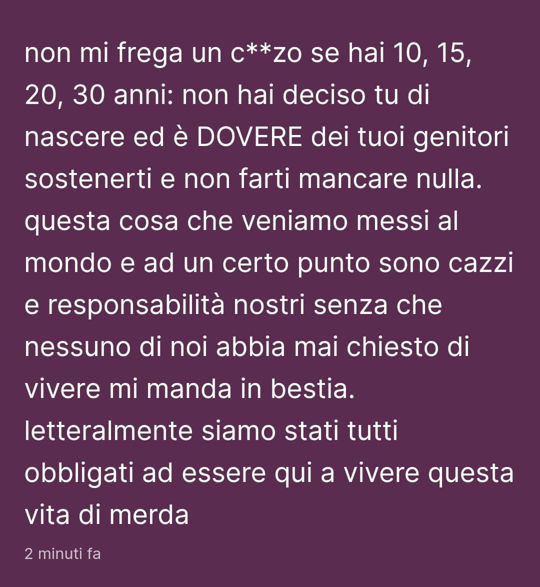 Ah scusa se nella tua vita devi fare qualcosa e non essere cullato col ciuccio fino a 30 anni💀💀💀