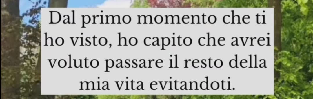 Troppe persone vorrei non vedere. Sono tipo 12 anni che lo penso. Devo cambiare aria