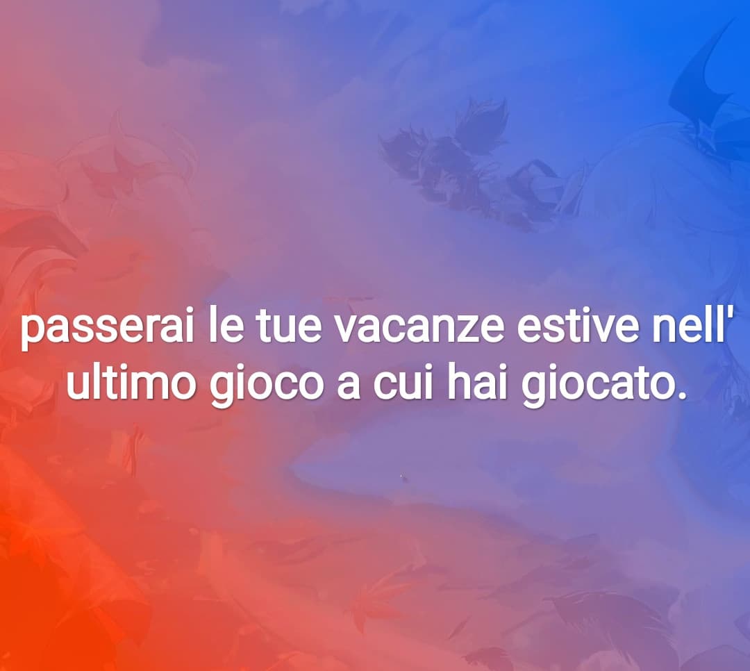 Dove passerete quindi le vostre vacanze estive??