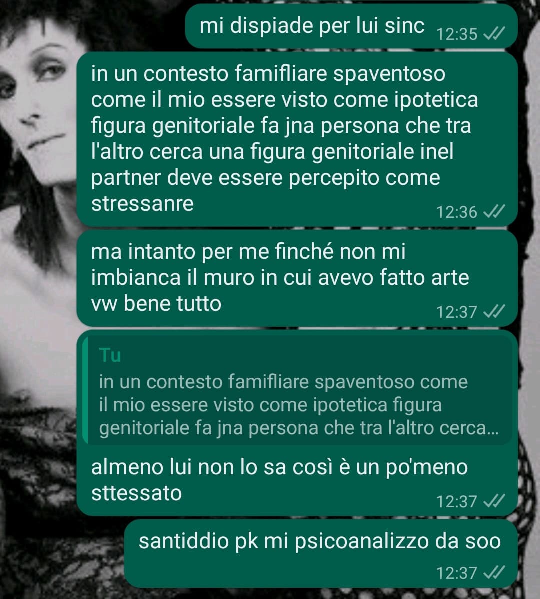 cerco un padre in qualsiasi adulto che è semplicemente un po'più gentile con me delle altre persone e con cui condivido gli stessi interessi ma nello stesso momento fantastico sulla stessa persona in campo romantico quanto mi odio 