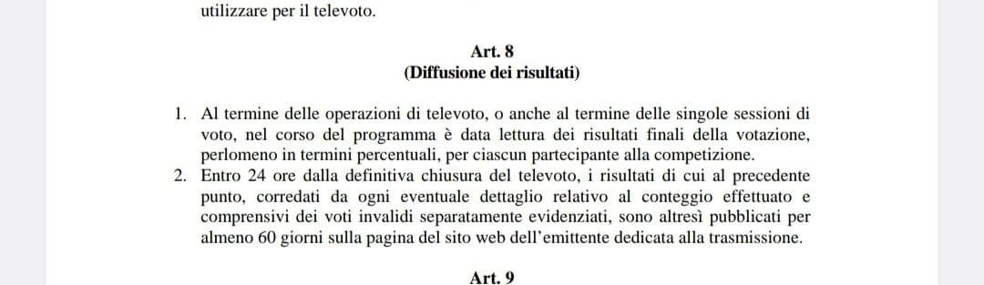 La Rai è stata obbligata a rendere noti i risultati del televoto ieri sera per via di una norma dell'AGCOM che ne impone la diffusione 