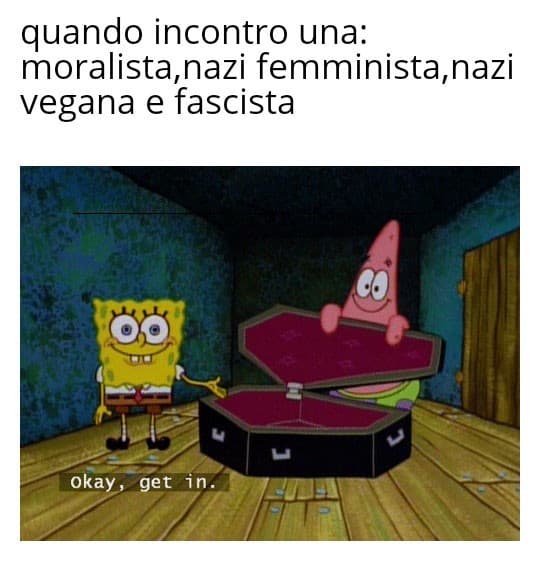 Io non l'ho mai incontrata una persona del genere... meglio così