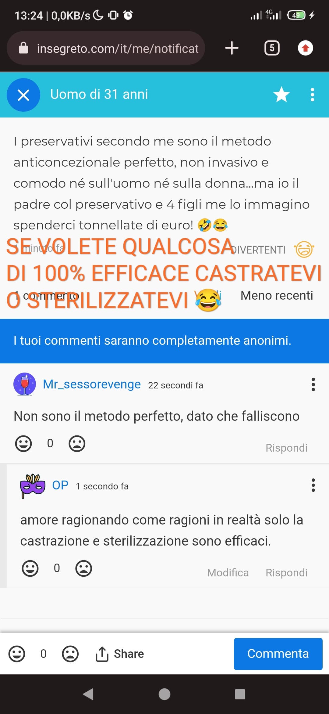 Ve lo dico eh, non esiste il metodo 100% efficace.