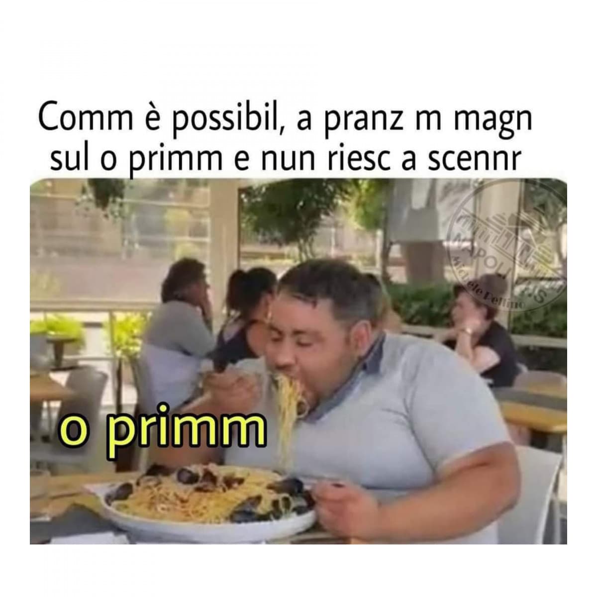 Meme per i miei amici napœletani