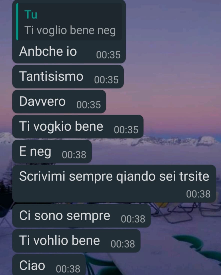 20 minuti prima le avevo detto che ero un po' triste. Che ne pensate?