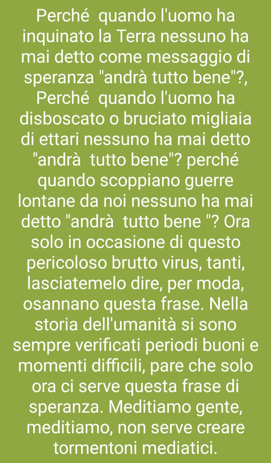 Andrà bene con il virus, ma per il resto.... ?