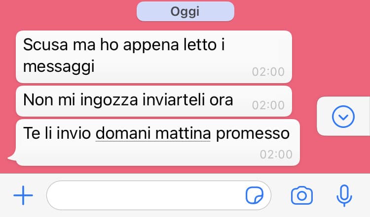 Ecco cosa succede ad essere troppo buono.
Oggi ho un compito alle 11:10,da ieri pomeriggio le sto chiedendo gli appunti di matematica visto che per 20 giorni sono stata in ospedale e questa è stata la sua risposta: