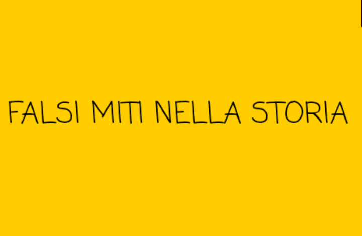 Falsi miti nella Storia episodio 14