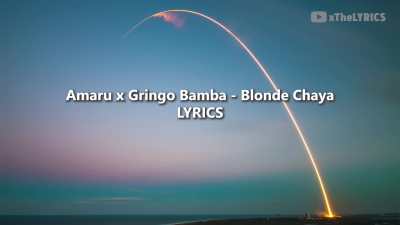 Amaru x Gringo Bamba - BLONDE CHAYA [Lyrics]