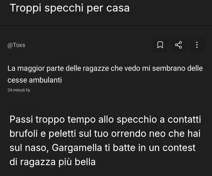 Si dai oggi il giorno insultiamo toxs per il naso, siete proprio sfig4t1