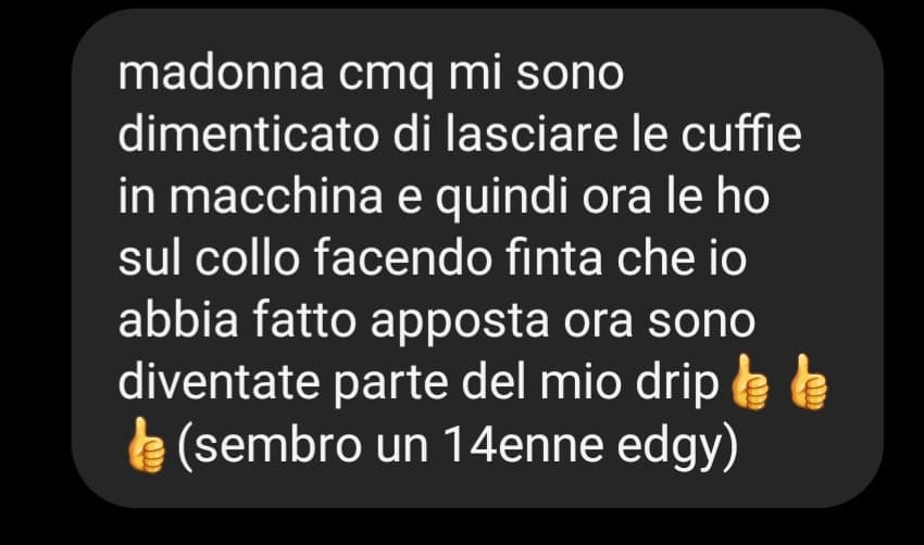 Sono uno zombie e continuare a bere non aiuta-con le cuffie ed i vestiti estivi e la barba sembro pure un J Balvin versione discount.....