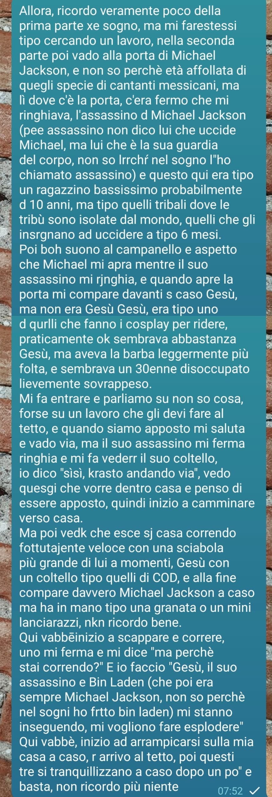 Sto ancora ridendo interamente per il sogno che ho fatto
