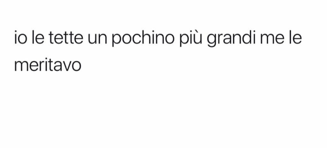 Anche tanto piu grandi?