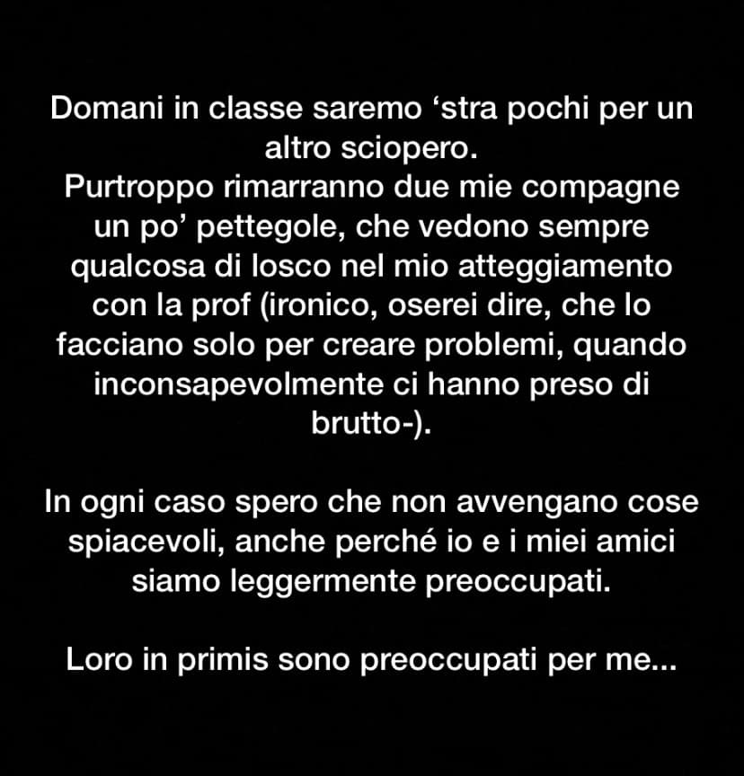 Morale della favola: si ritorna alle vecchie paranoie... che stress... non facevo questi pensieri dalle medie... speravo di trovare gente più matura al liceo. ??‍♀️