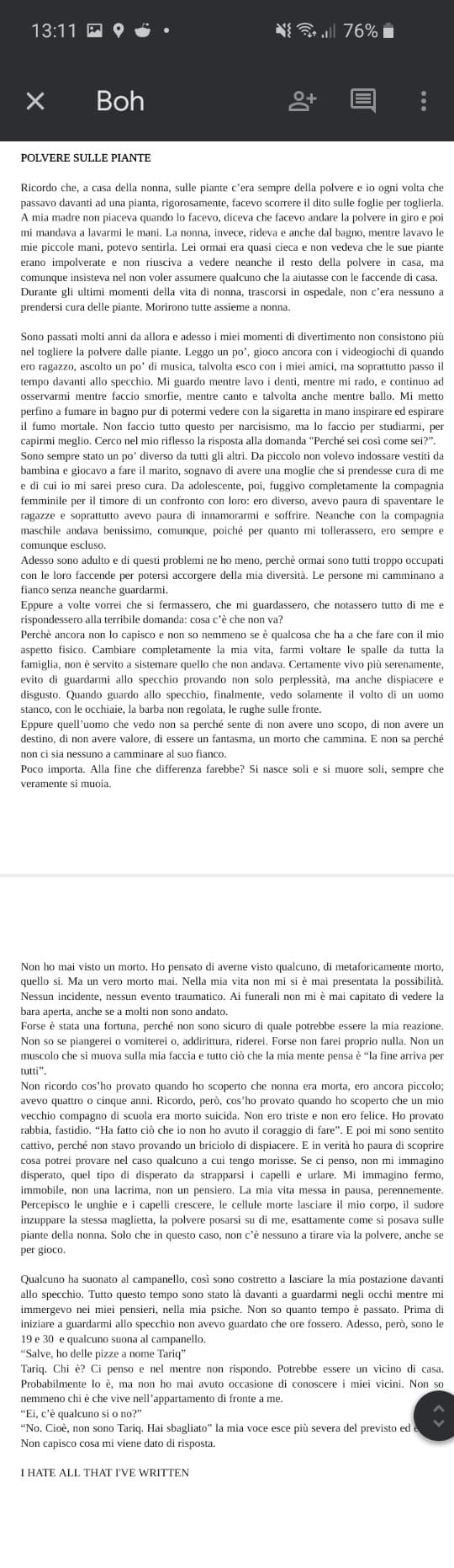 L'ho scritto io. Per favore, datemi la vostra opinione