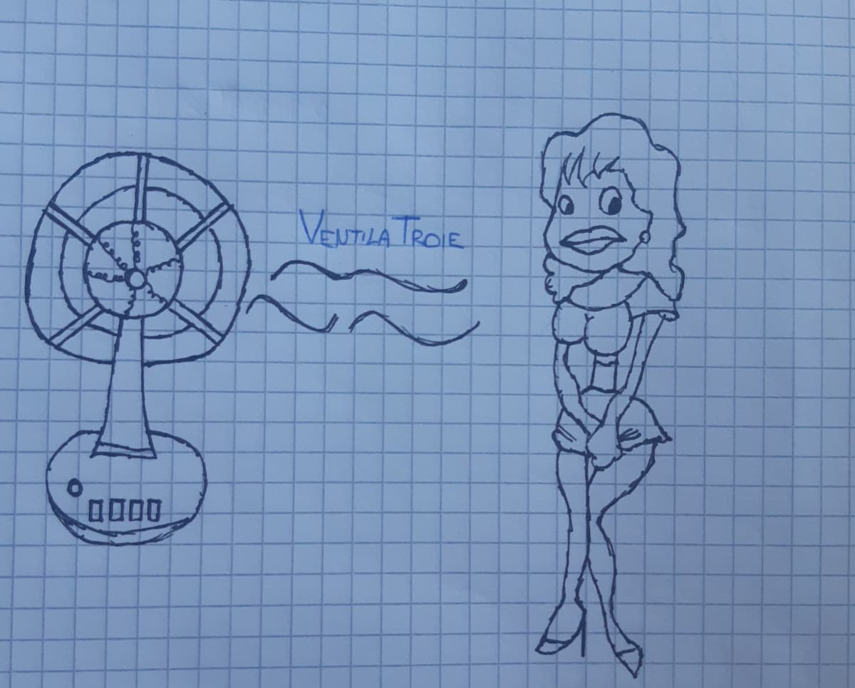 il tuo nick mi fa pensare ai ventilatori e alle troie, quindi mi sembrava giusto disegnare entrambi.