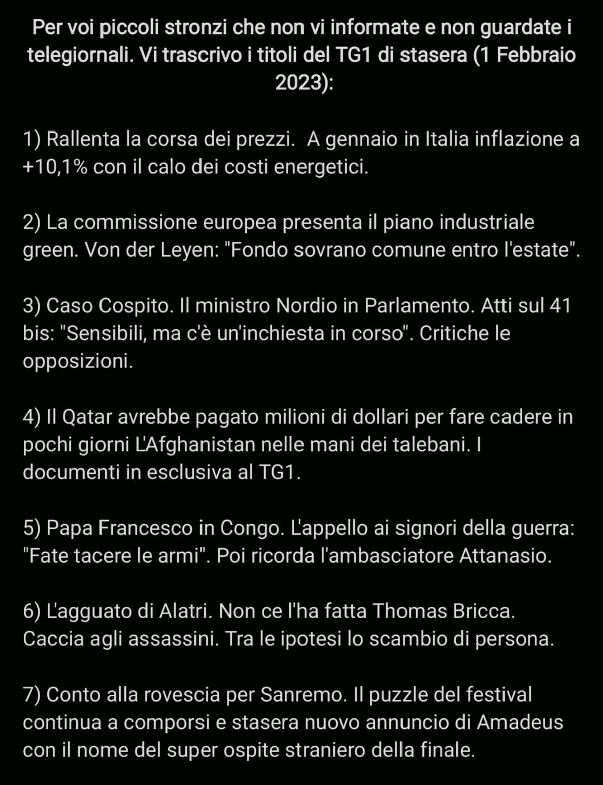 TRASCRIZIONE DEI TITOLI DEL TG1 DI OGGI. RESTARE AL CORRENTE DI QUELLO CHE SUCCEDE IN ITALIA E NEL MONDO È IMPORTANTE.