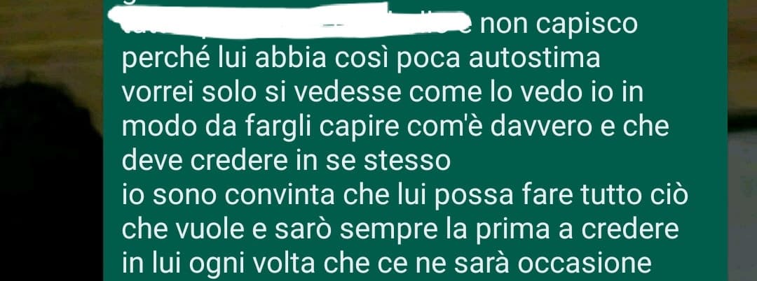 è una piccola parte di ciò che ho scritto mesi fa su di lui. 
vorrei solo sapesse quanto gli volevo bene e quanto bene gli augurassi per il futuro. 
nonostante tutto sarò sempre in prima fila a fare il tifo per te, anche dopo tutto ciò che mi hai fatto 