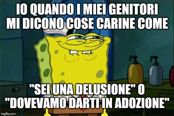 Mi vogliono bene, lo so.