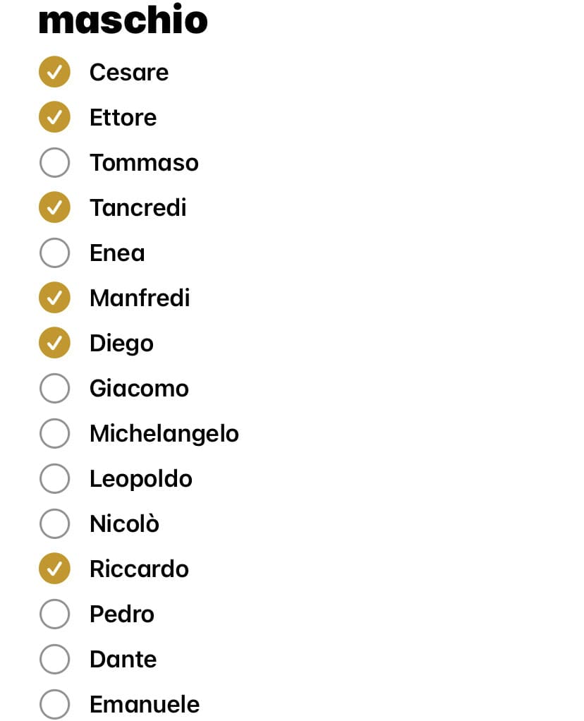la lista di nomi per i miei figli, quelli spuntati sono i miei preferiti tra i preferiti. votate :) so che alcuni sono un po’ particolari e a non tutti possono piacere.