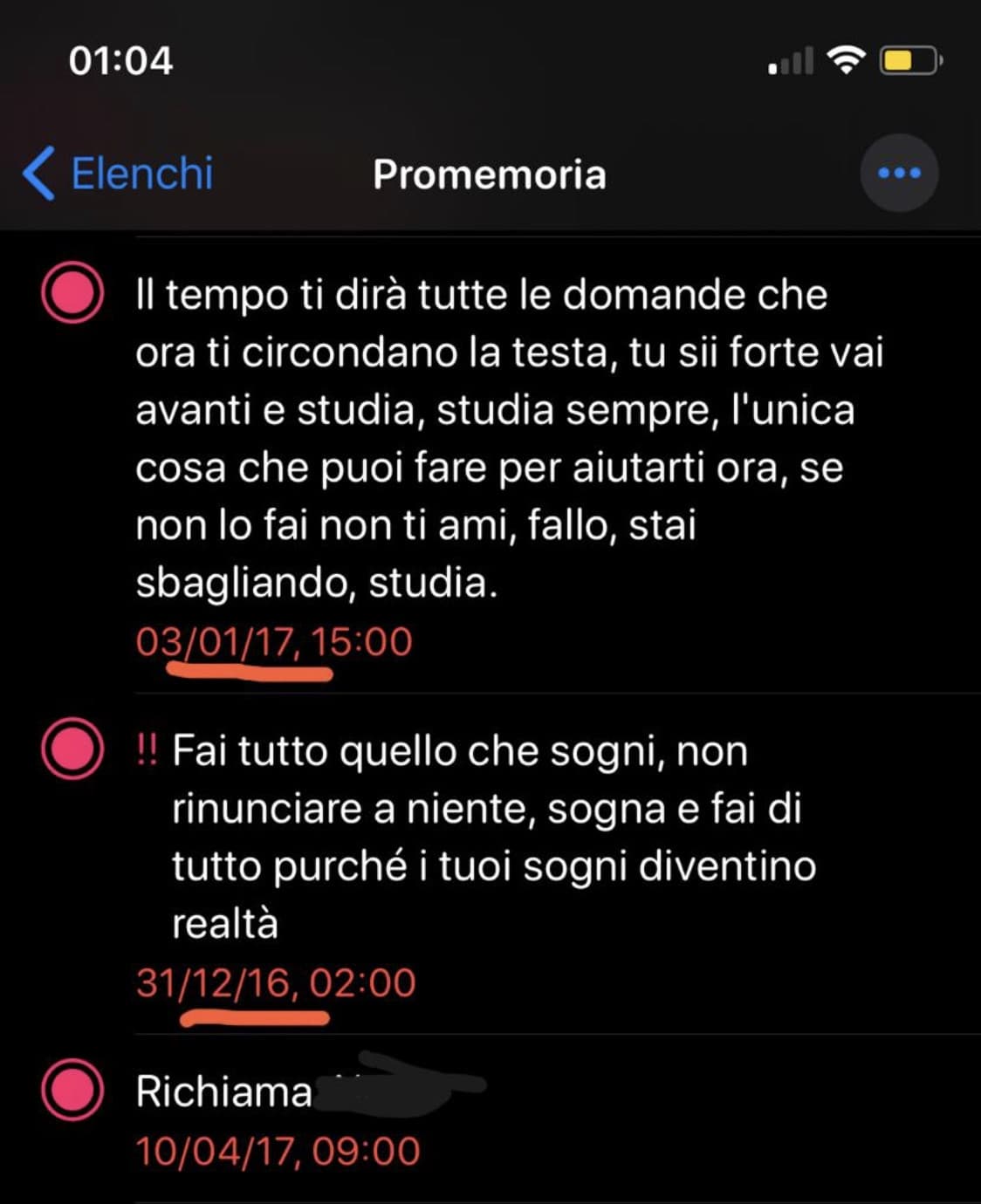 Sono sempre stata una testa dura, allora per sensibilizzarmi impostavo i promemoria che mi arrivavano quando mi serviva una motivazione per studiare o semplicemente per crederci sempre... ?