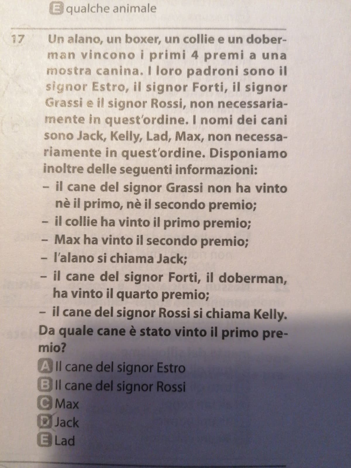 Sto facendo i quiz per il tolc, e questo è uno dei quesiti che ho sbagliato. La risposta corretta è la B ma non riesco proprio a capire come, voi?