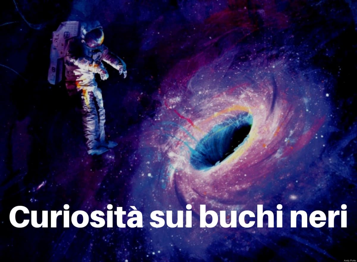 Curiosità sui buchi neri 