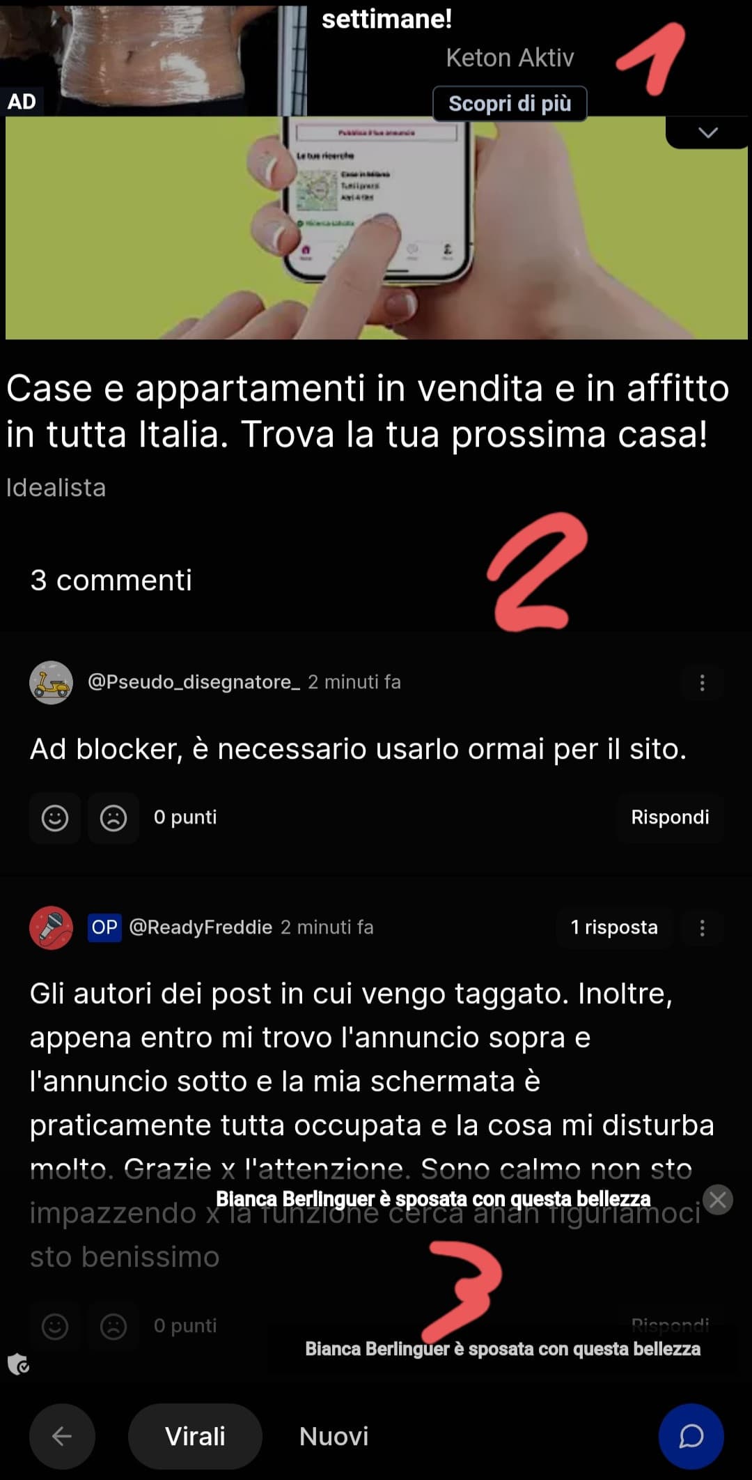 Io cerco di farmi andare bene tutto ma cosi è veramente eccessivo, mi scivola il dito di un nanometro e apro un ad