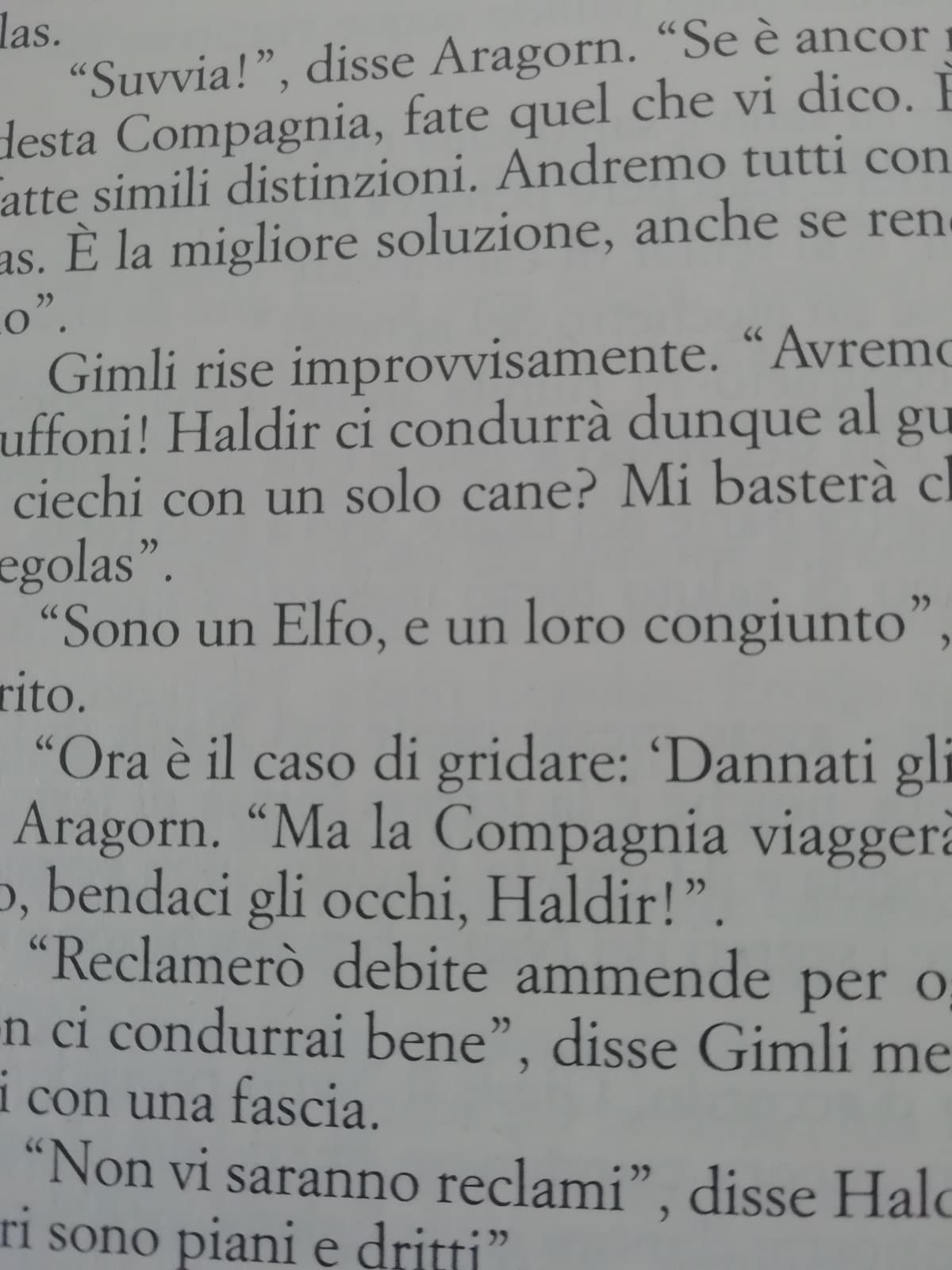 Sappiamo il tuo giochetto Legolas.