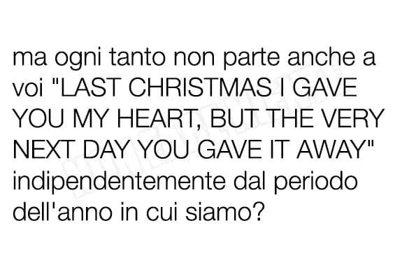 Soprattutto a fine estate e io odio il Natale ??