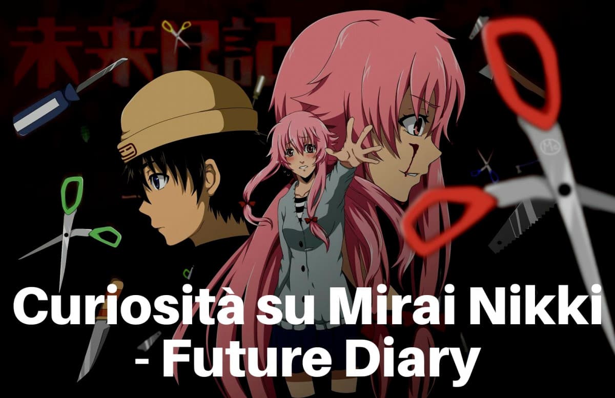 Curiosità su Mirai Nikki - Future Diary