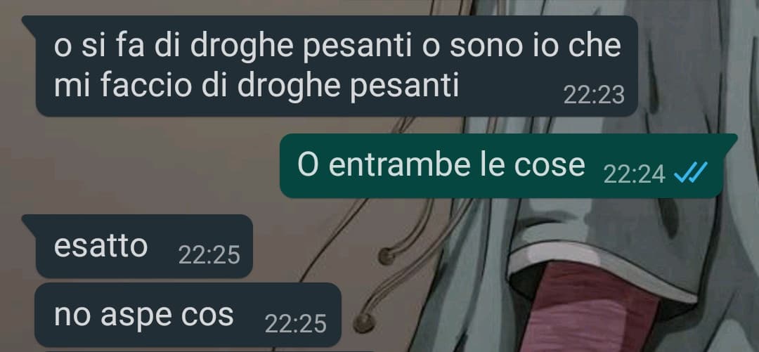 Conversazioni con una mia amica stracotta di uno be like: