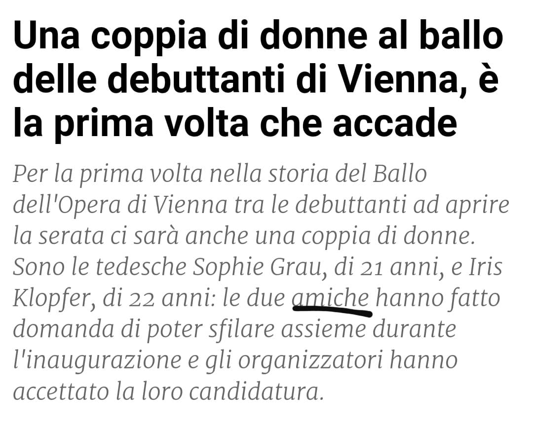 Sì certo, le due AMICHE che vanno al ballo per coppie insieme, che amicizia?