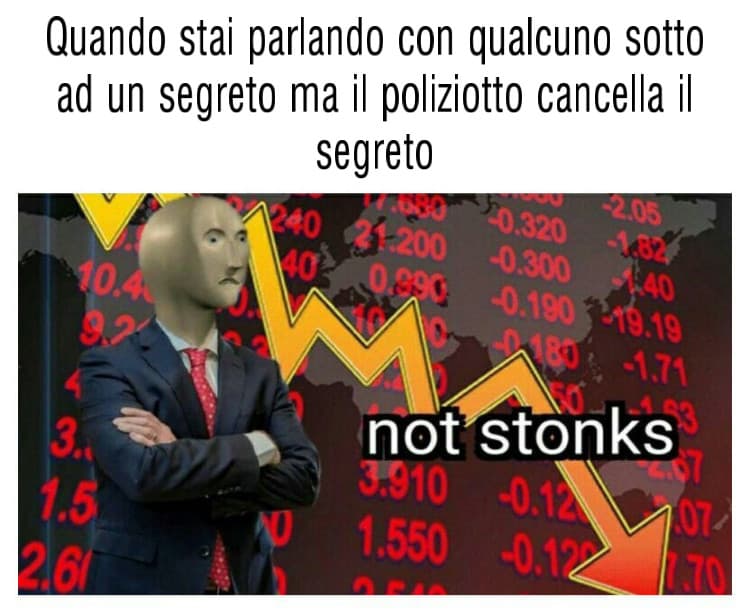 Meme mio, non so se qualcun altro l’ha già fatto, in quel caso peace