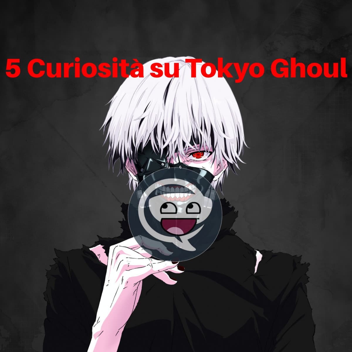 5 Curiosità su Tokyo Ghoul  