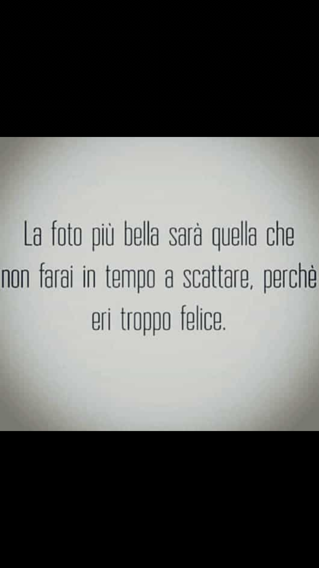 I bei momenti non hanno bisogno di essere immortalati, perché rimarranno per sempre nel cuore nella nostra testa..❤️