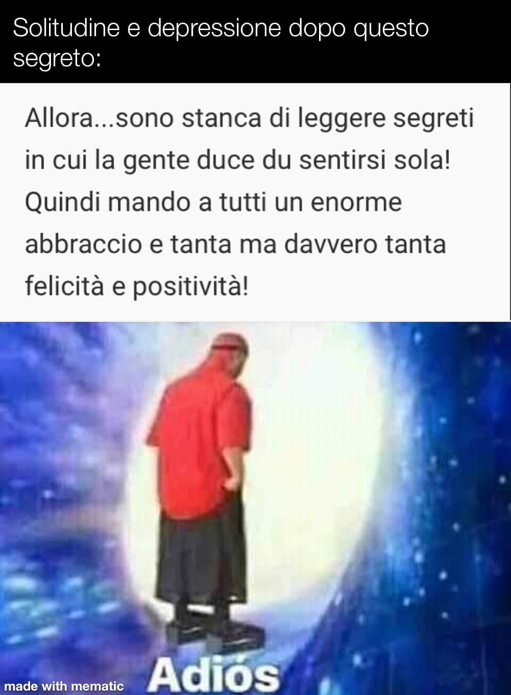 Complimenti soldato hai sconfitto la solitudine 