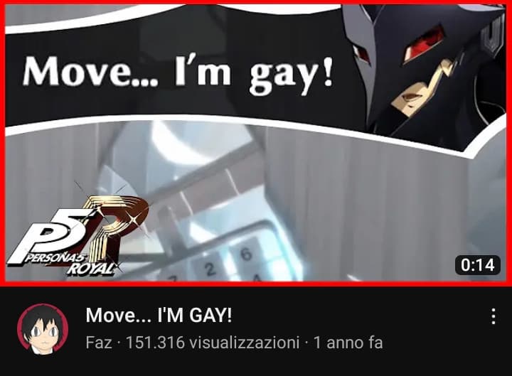 Move... I'm gay!