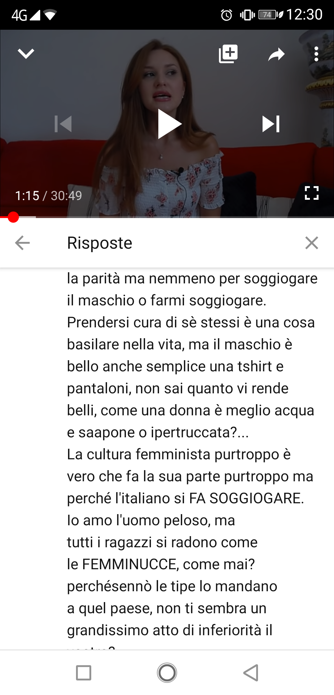 Davvero triste, c'è tutta l'ignoranza sugli stereotipi di genere. Non sono uno stesso commento ma parti di due commenti diversi presi dallo stesso video. 